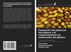 Borítókép a  Evaluación del potencial microbiano y el comportamiento de maduración del plátano - hoz
