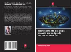 Bookcover of Rastreamento de alvos móveis em redes de sensores sem fio