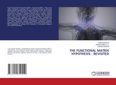 Bookcover of THE FUNCTIONAL MATRIX HYPOTHESIS - REVISITED