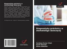 Bookcover of Diagnostyka próchnicy w stomatologii dziecięcej