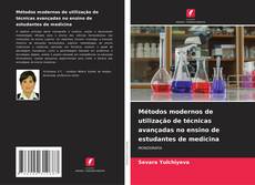 Buchcover von Métodos modernos de utilização de técnicas avançadas no ensino de estudantes de medicina