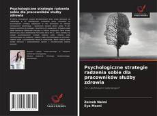 Buchcover von Psychologiczne strategie radzenia sobie dla pracowników służby zdrowia