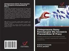 Capa do livro de Zintegrowane Ramy Koncepcyjne Dla Szczęścia Pracowników W Pracy 