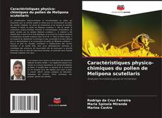 Bookcover of Caractéristiques physico-chimiques du pollen de Melipona scutellaris