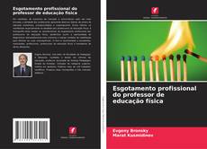 Borítókép a  Esgotamento profissional do professor de educação física - hoz