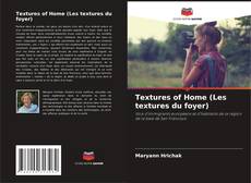Copertina di Textures of Home (Les textures du foyer)