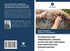 Borítókép a  TECHNOLOGIE DER VERWENDUNG LOKALER ALTÖLE BEI DER VERFAHREN ZUM EINFETTEN VON KARAKULHÄUTEN - hoz