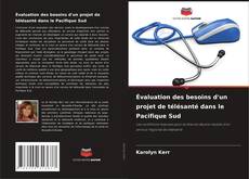 Обложка Évaluation des besoins d'un projet de télésanté dans le Pacifique Sud
