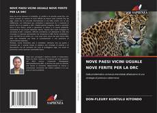 Borítókép a  NOVE PAESI VICINI UGUALE NOVE FERITE PER LA DRC - hoz