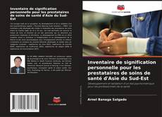 Capa do livro de Inventaire de signification personnelle pour les prestataires de soins de santé d'Asie du Sud-Est 