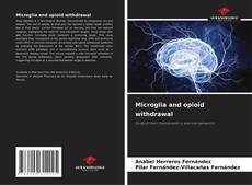 Buchcover von Microglia and opioid withdrawal