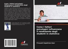 Come i fattori psicologici influenzano il rendimento degli studenti in statistica的封面
