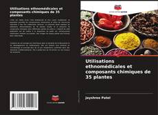 Buchcover von Utilisations ethnomédicales et composants chimiques de 35 plantes