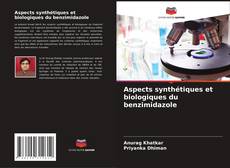 Aspects synthétiques et biologiques du benzimidazole的封面