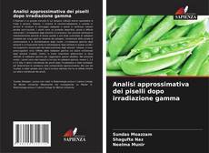 Analisi approssimativa dei piselli dopo irradiazione gamma kitap kapağı