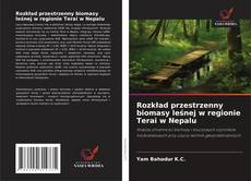 Buchcover von Rozkład przestrzenny biomasy leśnej w regionie Terai w Nepalu