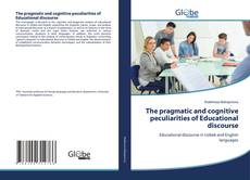 Обложка The pragmatic and cognitive peculiarities of Educational discourse