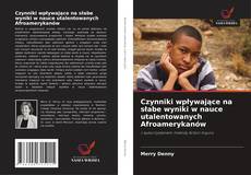 Bookcover of Czynniki wpływające na słabe wyniki w nauce utalentowanych Afroamerykanów