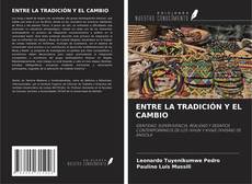 Capa do livro de ENTRE LA TRADICIÓN Y EL CAMBIO 