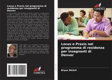 Buchcover von Locus e Praxis nel programma di residenza per insegnanti di Denver