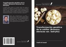 Bookcover of Transformación genética de la coliflor (Brassica oleracea var. botrytis)