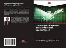 Borítókép a  L'intelligence hybride dans différentes applications-I - hoz