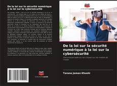 Portada del libro de De la loi sur la sécurité numérique à la loi sur la cybersécurité