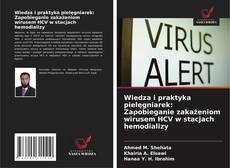 Wiedza i praktyka pielęgniarek: Zapobieganie zakażeniom wirusem HCV w stacjach hemodializy kitap kapağı