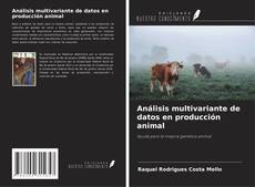 Bookcover of Análisis multivariante de datos en producción animal