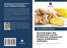Auswirkungen des Geschlechts auf die Einführung verbesserter Ingwer-produktions-methoden kitap kapağı