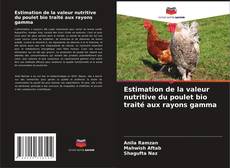 Copertina di Estimation de la valeur nutritive du poulet bio traité aux rayons gamma