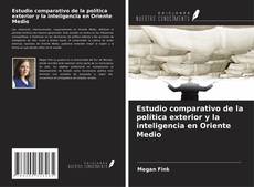 Portada del libro de Estudio comparativo de la política exterior y la inteligencia en Oriente Medio
