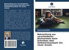 Couverture de Betrachtung aus verschiedenen Blickwinkeln beim Schreiben über Selbstwirksamkeit: Ein neuer Ansatz