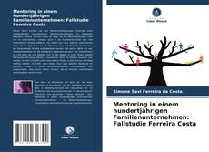 Mentoring in einem hundertjährigen Familienunternehmen: Fallstudie Ferreira Costa的封面