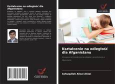Bookcover of Kształcenie na odległość dla Afganistanu
