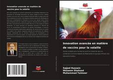 Portada del libro de Innovation avancée en matière de vaccins pour la volaille