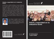 Salud y seguridad en la industria textil kitap kapağı