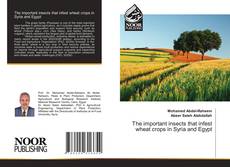 Borítókép a  The important insects that infest wheat crops in Syria and Egypt - hoz