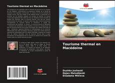 Bookcover of Tourisme thermal en Macédoine