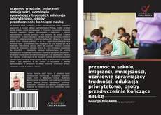 Portada del libro de przemoc w szkole, imigranci, mniejszości, uczniowie sprawiający trudności, edukacja priorytetowa, osoby przedwcześnie kończące naukę