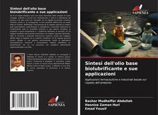Portada del libro de Sintesi dell'olio base biolubrificante e sue applicazioni
