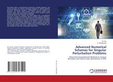 Bookcover of Advanced Numerical Schemes for Singular Perturbation Problems