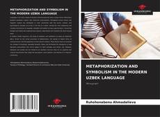 Обложка METAPHORIZATION AND SYMBOLISM IN THE MODERN UZBEK LANGUAGE