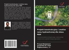 Bookcover of Projekt konstrukcyjny i analiza ramy hydraulicznej dla stosu PEM