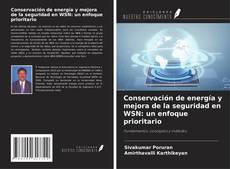 Portada del libro de Conservación de energía y mejora de la seguridad en WSN: un enfoque prioritario