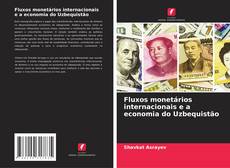 Bookcover of Fluxos monetários internacionais e a economia do Uzbequistão