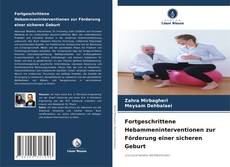 Portada del libro de Fortgeschrittene Hebammeninterventionen zur Förderung einer sicheren Geburt