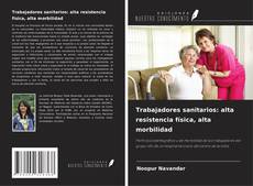 Portada del libro de Trabajadores sanitarios: alta resistencia física, alta morbilidad
