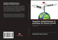 Обложка Question palestinienne et politique du Moyen-Orient