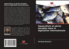 Buchcover von Aquaculture et pêche durables dans la législation internationale